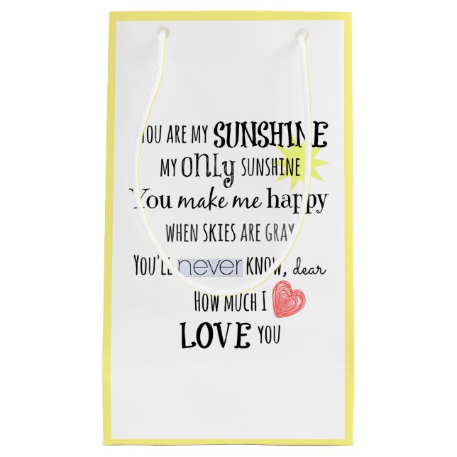 Yellow & White; You are my Sunshine Small Gift Bag (Front)
