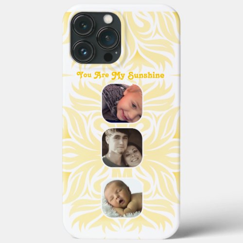 Yellow You Are My Sunshine Floral Photo Collage iPhone 13 Pro Max Case