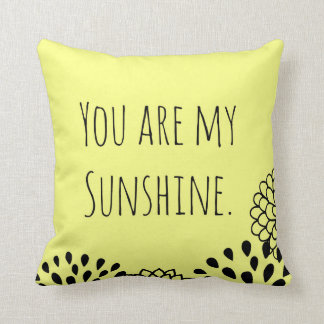 Yellow You Are My Sunshine Throw Pillow