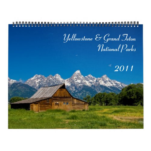 Yellowstone and Grand Teton National Park 2011 Calendar