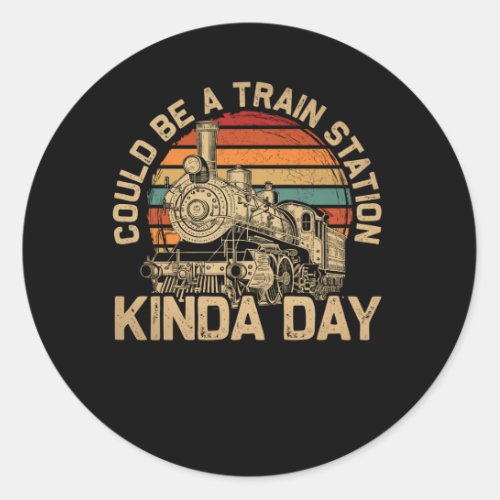 Yellowstone Could Be A Train Station Kinda Day  Ye Classic Round Sticker