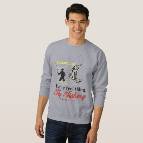 Yellowstone Fly Fishing Sweatshirt_Its The Reel Sweatshirt