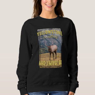 Yellowstone Is Calling Funny Elk Vintage National Sweatshirt