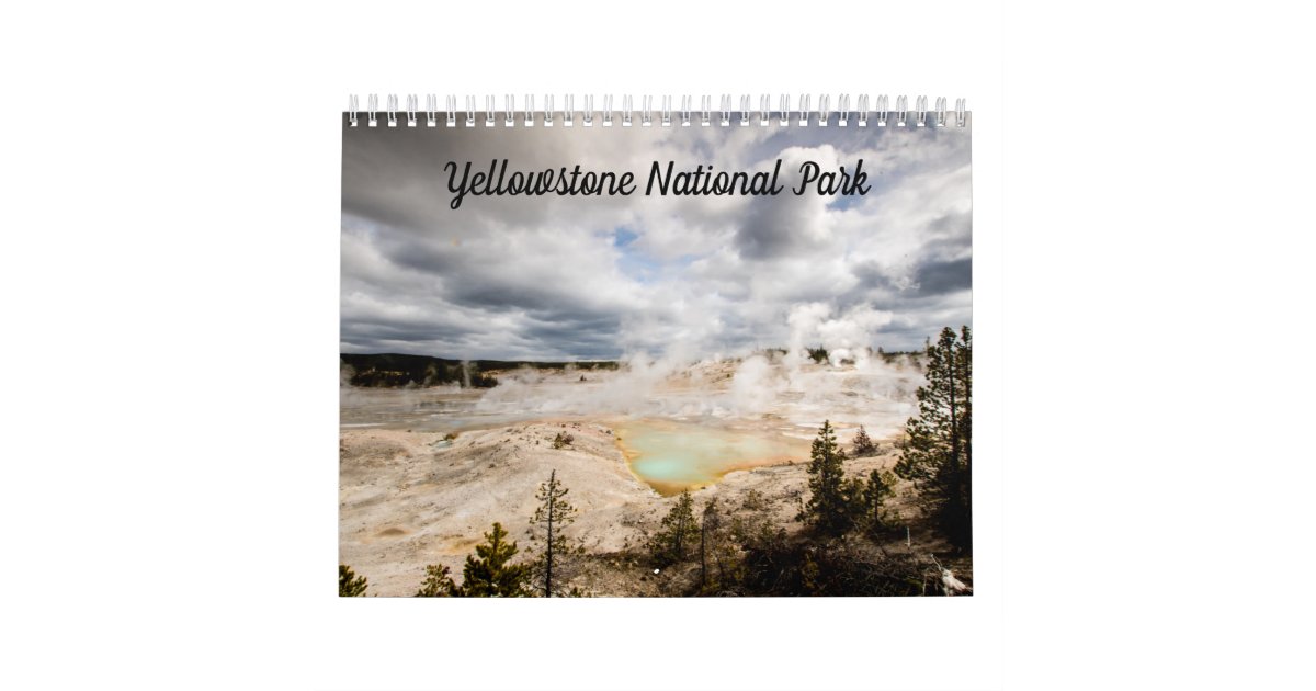 Yellowstone National Park Calendar Zazzle
