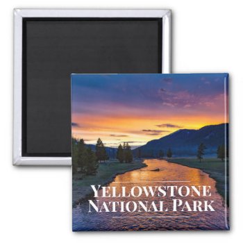 Yellowstone National Park Fridge Magnet by azlaird at Zazzle