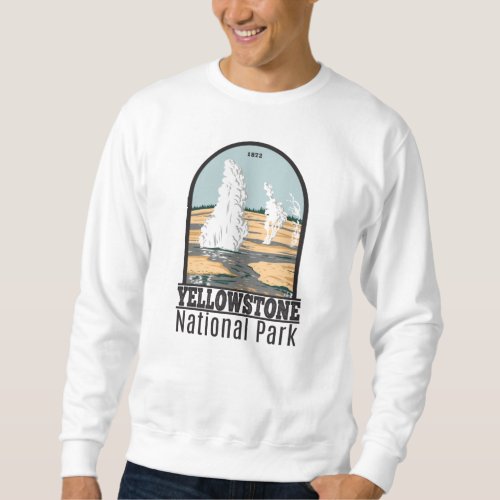 Yellowstone National Park Norris Geyser Basin Sweatshirt