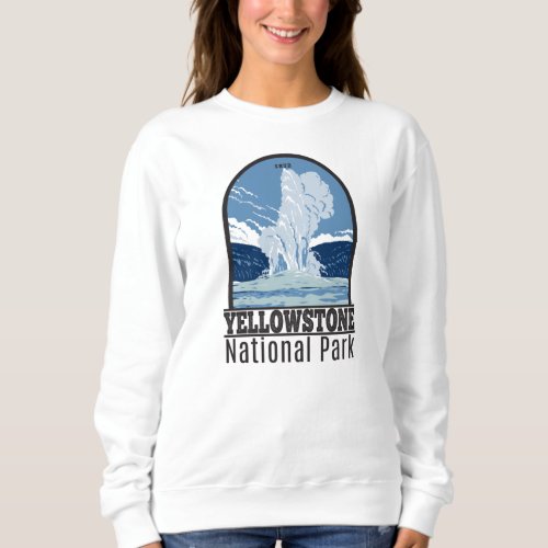 Yellowstone National Park Old Faithful Vintage  Sweatshirt