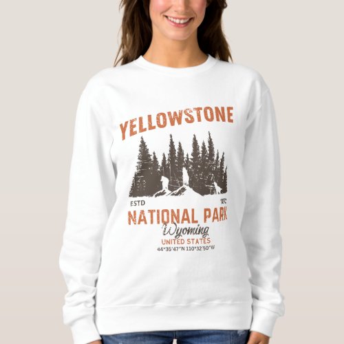 Yellowstone National Park  Sweatshirt