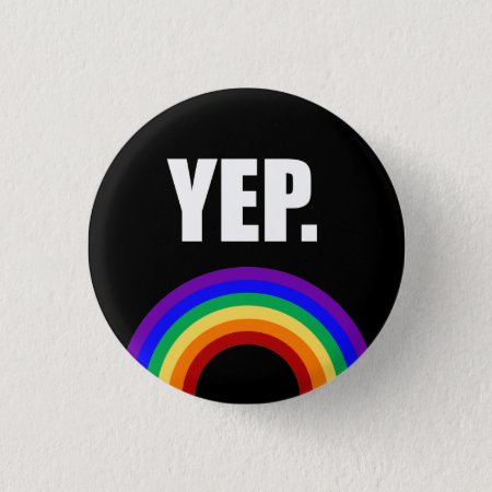 "yep" Funny Gay Pride Flag Pin-back Button