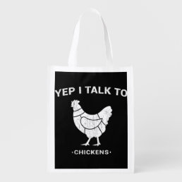Yep I Talk To Chickens Cute Chicken    62 Grocery Bag