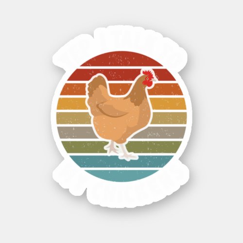 Yep I Talk To Chickens Cute Chicken Perfect desig Sticker