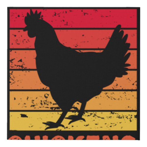 Yep I talk to chickens Funny chickens lovers  47 Faux Canvas Print