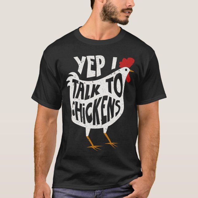 Yep I Talk To Chickens Shirt  Cute Chicken Buffs T (Front)