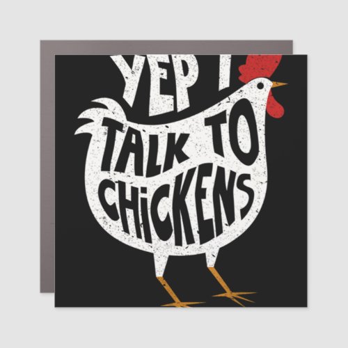 Yep I Talk To Chickens Shirt  Cute Chicken Buffs T Car Magnet