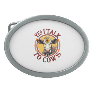 Yep I Talk To Cows Funny Vintage Dairy Farmer Cow  Belt Buckle