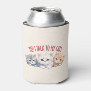 Yep, I Talk to My Cats – Adorable Trio Cat Design Can Cooler