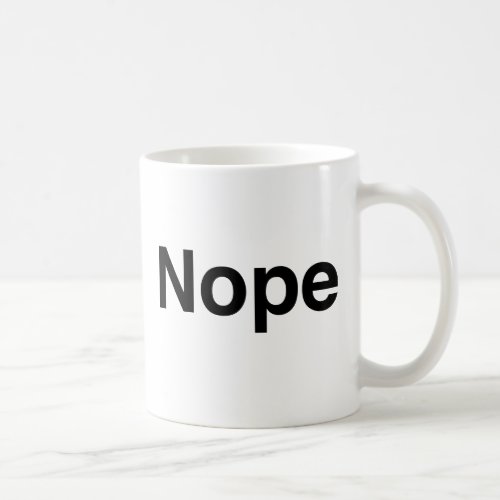 Yep Nope Coffee Mug