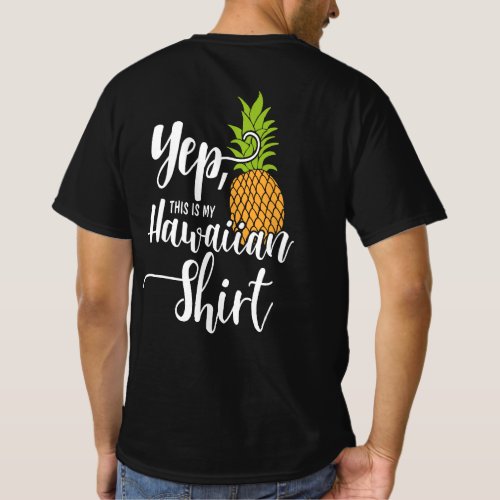 Yep This Is My Hawaiian _ Funny Joke T_Shirt