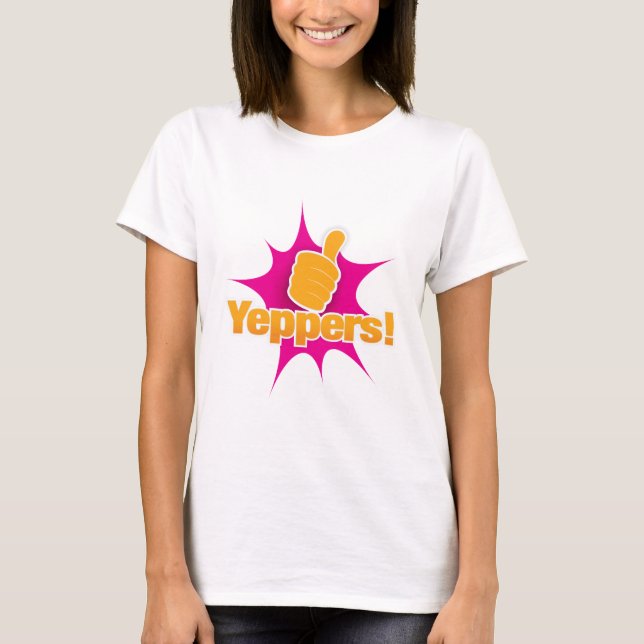 Yeppers Womans T-Shirt (Front)