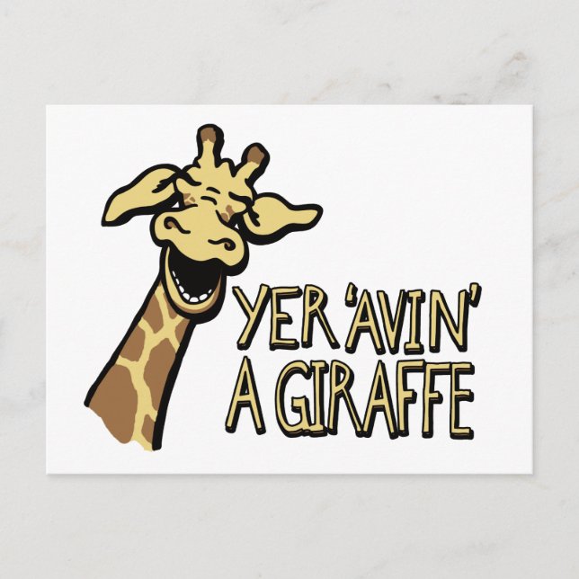 Yer 'avin' a giraffe slang cockney humor postcard (Front)