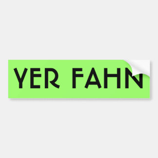 YER FAHN bumper sticker - LIME