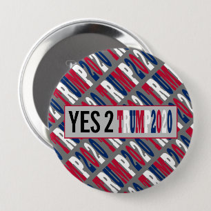 Yes 2 Trump 2020 American Presidential Elections Button