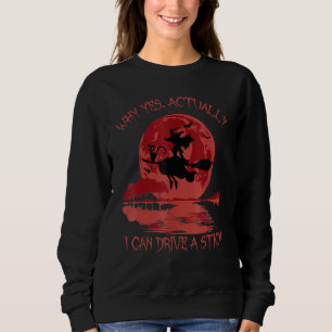 Yes Actually I Can Drive A Stick Halloween 2022 2 Sweatshirt