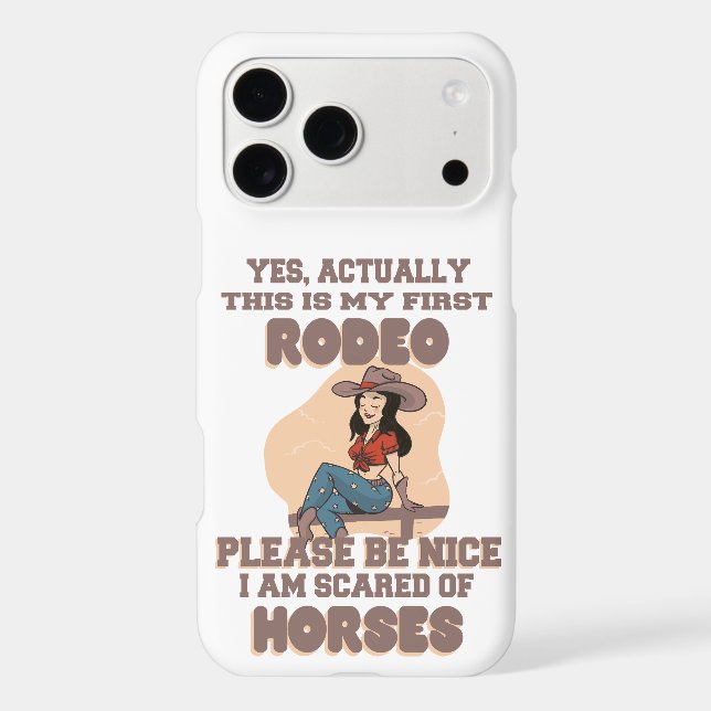 YES, ACTUALLY THIS IS MY FIRST RODEO PLEASE BE  iPhone CASE (Back)