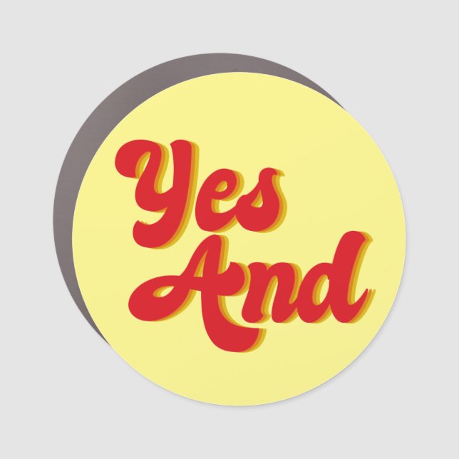 Yes And Improv Comedy Car Magnet (Front)