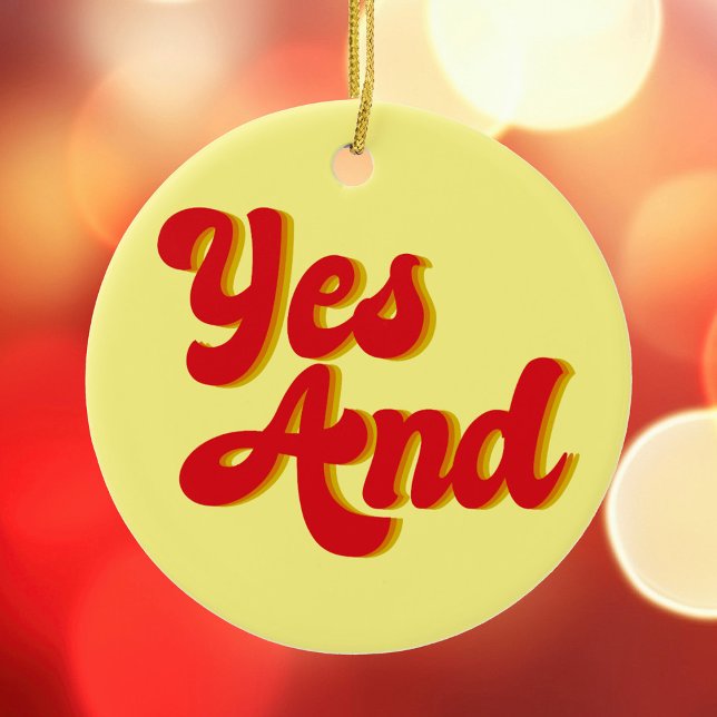 Yes And Improv Comedy Christmas Ceramic Ornament (Creator Uploaded)