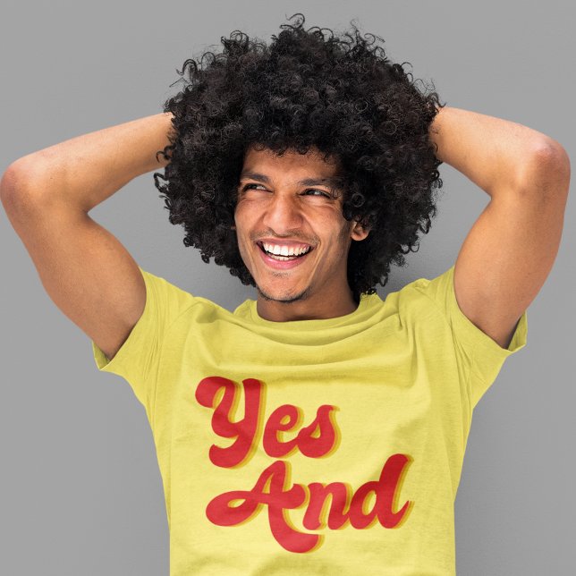Yes And Improv Comedy Club Comedian T-Shirt (Creator Uploaded)
