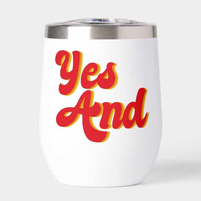Yes And Improv Comedy Club Comedian Thermal Wine Tumbler (Front)