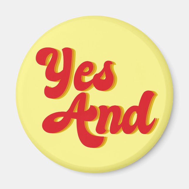 Yes And Improv Comedy Magnet (Front)