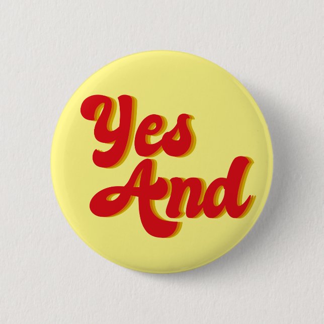 Yes And Improv Comedy Troupe Button (Front)
