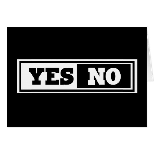 Yes and No (Front Horizontal)