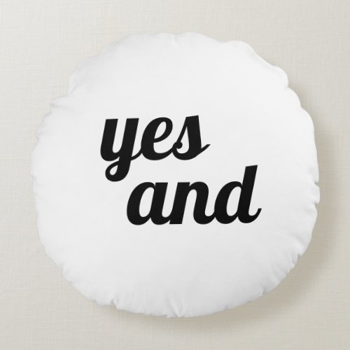 Yes And Scene Round Pillow 2_Sided Round Pillow