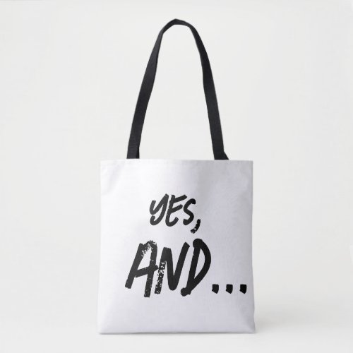 Yes AND tote bag for the improviser