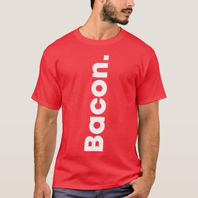Yes Bacon no Kevin Food lovers Bacon lovers food f T-Shirt (Front)
