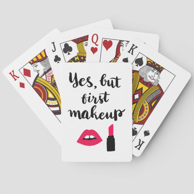 Yes But First Makeup | Cute Phrase Poker Cards (Back)