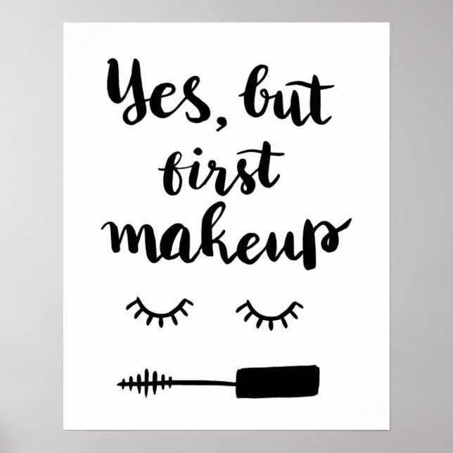 Yes But First Makeup Poster (Front)