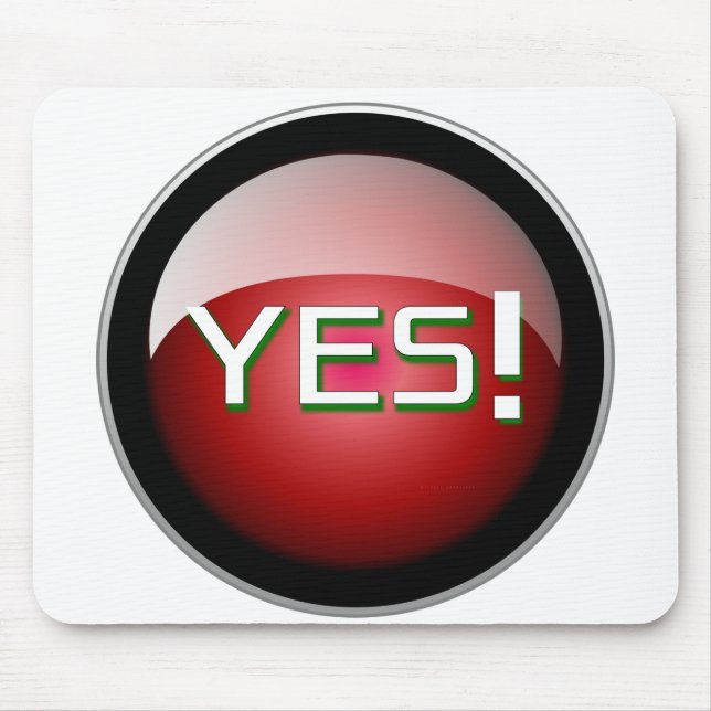 YES Button Mouse Pad – Click With Confidence (Front)