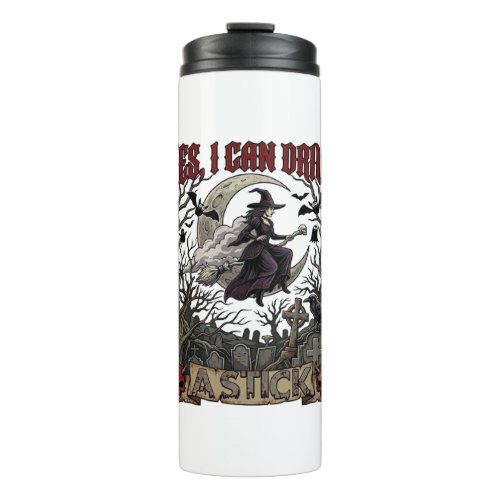 Yes Can Drive Stick Witch Graveyard Halloween_1 Thermal Tumbler
