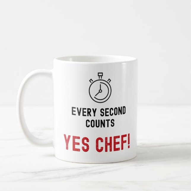 Yes Chef!  Every Second Counts Mug (Left)