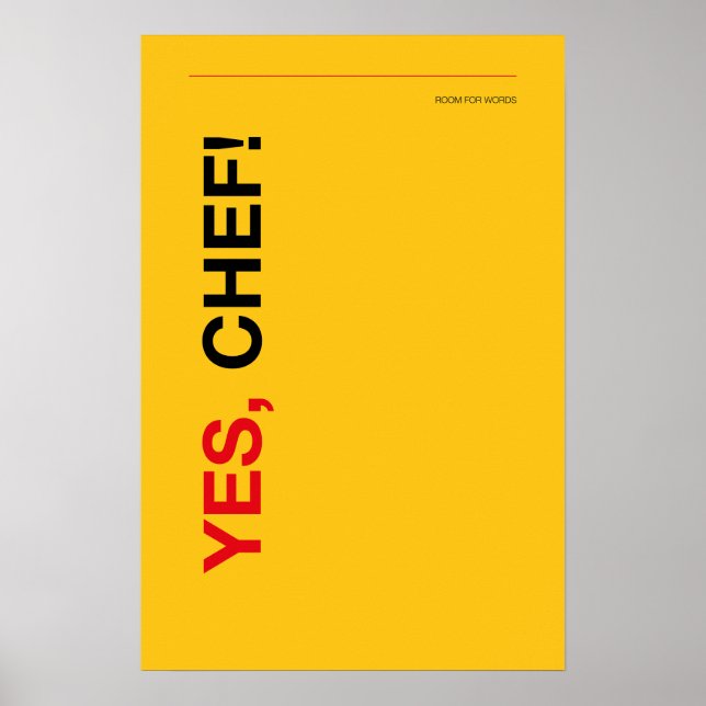 YES, CHEF! – Funny Kitchen Poster (Front)