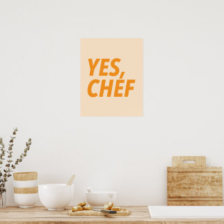 Yes, Chef Orange Art Print