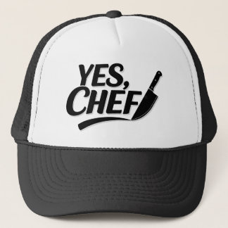 Yes Chef!  Trucker Hat