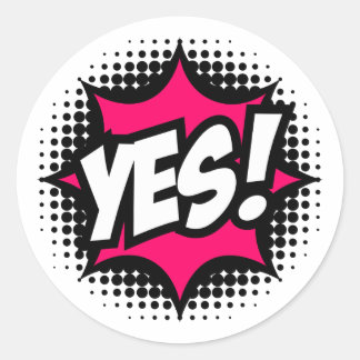 YES! Comic Book Style Classic Round Sticker