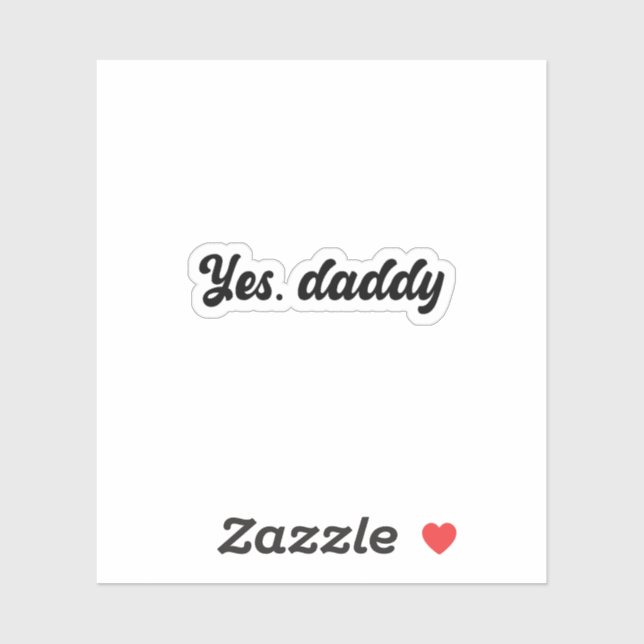 Yes, Daddy Vinyl Holographic Sticker (Sheet)