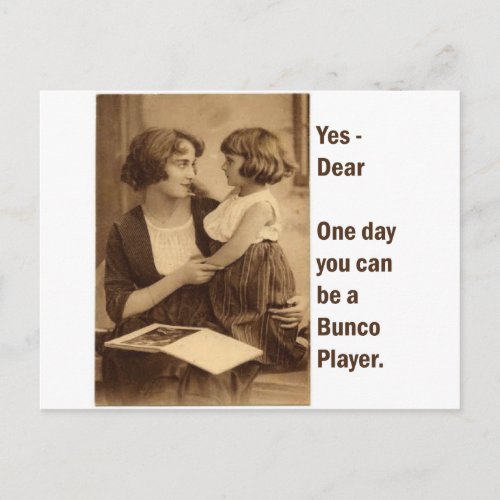 yes dear one day you can be a bunco player postcard