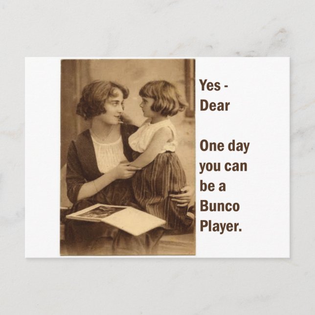 yes, dear one day you can be a bunco player postcard (Front)